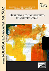 eBook, Derecho administrativo constitucional, Rodriguez-Arana Muñoz, Jaime, Ediciones Olejnik