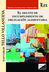 eBook, Delito de incumplimiento de obligación alimentaria, Tello Villanueva, Juan Carlos, Ediciones Olejnik