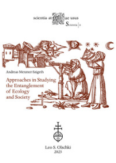 E-book, Approaches in studying the entanglement of ecology and society, Leo S. Olschki