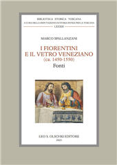 E-book, I fiorentini e il vetro veneziano : (ca. 1450-1550) : fonti, Leo S. Olschki