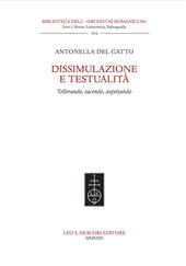 E-book, Dissimulazione e testualità : tollerando, tacendo, aspettando, Del Gatto, Antonella, author, Leo S. Olschki