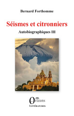 E-book, Séismes et citronniers : Autobiographiques III, Editions Orizons