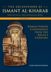 eBook, The Excavations at Ismant al-Kharab : Volume 1 - Roman Period Cartonnage from the Kellis 1 Cemetery, Oxbow Books