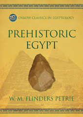 E-book, Prehistoric Egypt, Flinders Petrie, W.M., Oxbow Books
