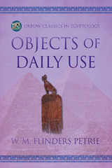 E-book, Objects of Daily Use, Flinders Petrie, W.M., Oxbow Books