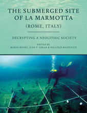 eBook, The Submerged Site of La Marmotta (Rome, Italy), Oxbow Books