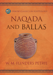 E-book, Naqada and Ballas, Flinders Petrie, W.M., Oxbow Books