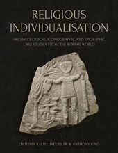 eBook, Religious Individualisation : Archaeological, Iconographic and Epigraphic Case Studies from the Roman World, Oxbow Books