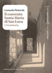 E-book, Il convento Santa Maria di San Luca : I, Pietricola, Leonardo, 1943-, Edizioni di Pagina