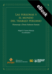 eBook, Las personas y el mundo del trabajo peruano : Homenaje a Denis Sulmont Samain, Palestra Editores