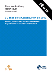 E-book, 30 años de la Constitución de 1993 : Análisis, evaluación y propuestas sobre las disposiciones de carácter internacional, Palestra Editores