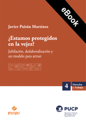 E-book, Estamos protegidos en la vejez? : Jubilación, deslaboralización y un modelo para armar, Palestra Editores