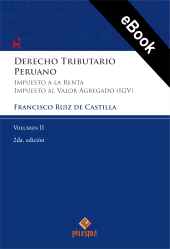 E-book, Derecho Tributario Peruano Vol. II (2da. edición) : Impuesto a la Renta. Impuesto al Valor Agregado (IGV), Palestra Editores