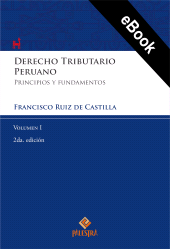 eBook, Derecho Tributario Peruano Vol. I (2da. edición) : Principios y fundamentos, Palestra Editores