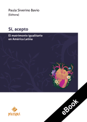 E-book, Sí, acepto : El matrimonio igualitario en América Latina, Palestra Editores