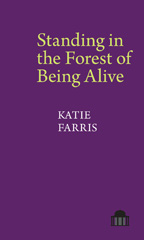 E-book, Standing in the Forest of Being Alive : A Memoir in Poems, Farris, Katie, Pavilion Poetry