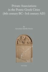 eBook, Private Associations in the Pontic Greek Cities (6th Century BC-3rd Century AD), Pazsint, A-I., Peeters Publishers