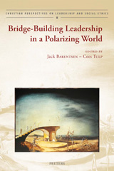 eBook, Bridge-Building Leadership in a Polarizing World, Peeters Publishers