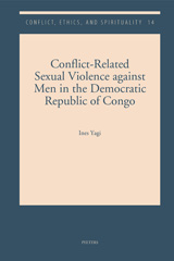 eBook, Conflict-Related Sexual Violence against Men in the Democratic Republic of Congo : Lifting the Veil of Secrecy around a Controversial and Taboo Subject, Peeters Publishers