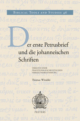 eBook, Der erste Petrusbrief und die johanneischen Schriften : Versuch einer traditionsgeschichtlichen Verhaltnisbestimmung, Peeters Publishers