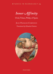 E-book, Inner Affinity : Ovid, Titian, Philip of Spain, Corpataux, J-F., Peeters Publishers