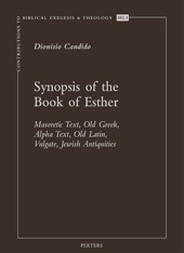 eBook, Synopsis of the Book of Esther : Masoretic Text, Old Greek, Alpha Text, Old Latin, Vulgate, Jewish Antiquities, Peeters Publishers