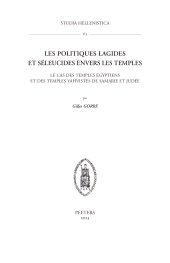 eBook, Les politiques lagides et seleucides envers les temples : Le cas des temples egyptiens et des temples yahvistes de Samarie et Judee, Peeters Publishers