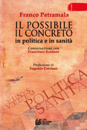 eBook, Il possibile, il concreto : in politica e in sanità, Petramala, Franco, Pellegrini