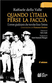eBook, Quando l'Italia perse la faccia : l'orrore giudiziario che travolse Enzo Tortora, Pellegrini