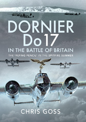 E-book, Dornier Do 17 in the Battle of Britain : The 'Flying Pencil' in the Spitfire Summer, Pen and Sword