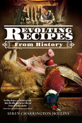 E-book, Revolting Recipes From History, Charrington Hollins, Seren, Pen and Sword