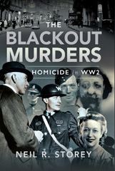 E-book, The Blackout Murders : Homicide in WW2., Storey, Neil R., Pen and Sword