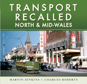 E-book, Transport Recalled : North and Mid-Wales, Jenkins, Martin, Pen and Sword