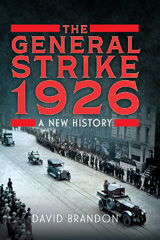 E-book, The General Strike 1926, Brandon, David, Pen and Sword