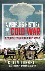 eBook, A People's History of the Cold War, Turbett, Colin, Pen and Sword