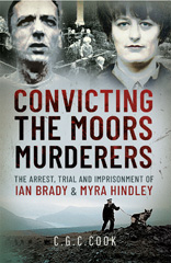 E-book, Convicting the Moors Murderers, Cook, Chris, Pen and Sword