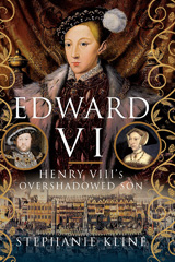 eBook, Edward VI, Pen and Sword