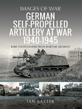 E-book, German Self-propelled Artillery at War 1940-1945, Baxter, Ian., Pen and Sword