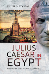 E-book, Julius Caesar in Egypt, Matyszak, Philip, Pen and Sword