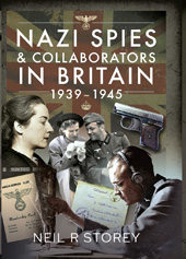 E-book, Nazi Spies and Collaborators in Britain : 1939-1945, Pen and Sword