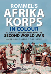 E-book, Rommel's Afrika Korps in Colour, Spring, Ian., Pen and Sword