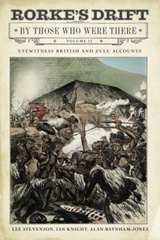 eBook, Rorke's Drift By Those Who Were There, Stevenson, Lee., Pen and Sword