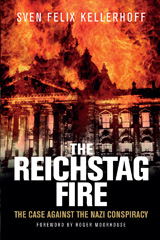 eBook, The Reichstag Fire, Kellerhoff, Sven Felix, Pen and Sword