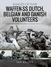 eBook, Waffen-SS Dutch & Belgian Volunteers, Baxter, Ian., Pen and Sword