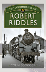 E-book, The Locomotives of Robert Riddles, Boocock, Colin, Pen and Sword