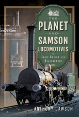 eBook, The Planet and Samson Locomotives, Dawson, Anthony, Pen and Sword