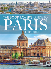 eBook, The Book Lover's Guide to Paris, Cope, Emily, Pen and Sword