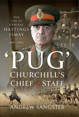 E-book, Pug - Churchill's Chief of Staff, Sangster, Andrew, Pen and Sword