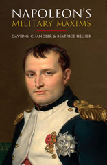 eBook, Napoleon's Military Maxims, Chandler, David G., Pen and Sword