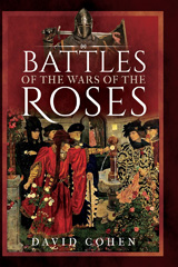 E-book, Battles of the Wars of the Roses, Cohen, David, Pen and Sword